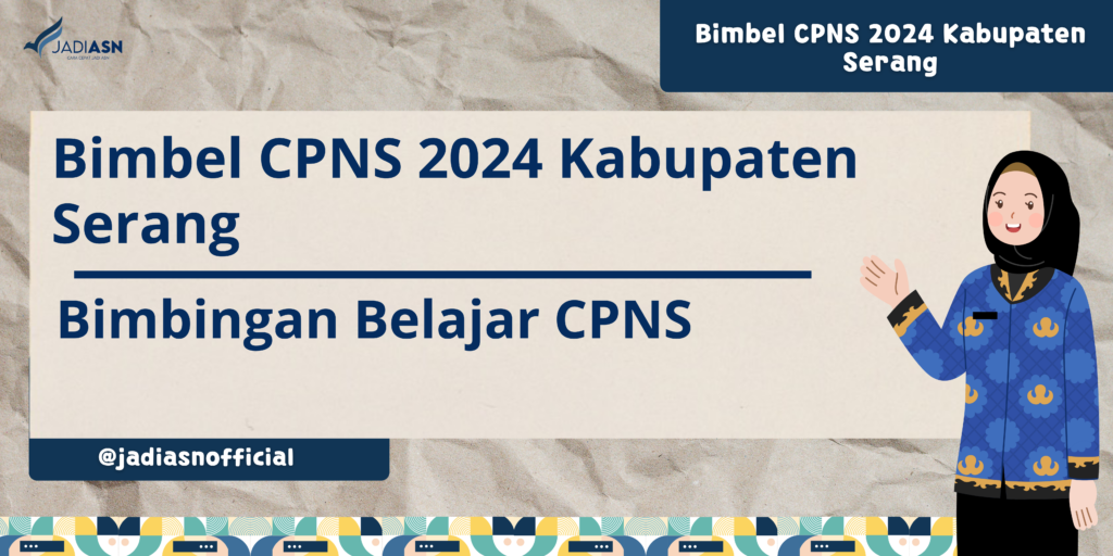 Bimbel CPNS 2024 Kabupaten Serang