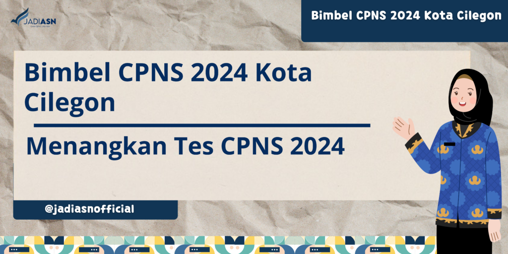 Bimbel CPNS 2024 Kota Cilegon