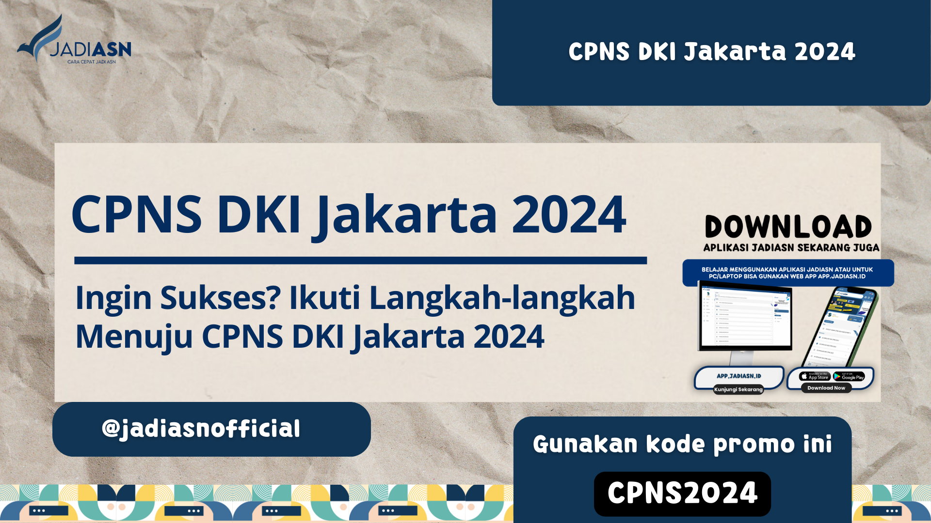 Cpns dki jakarta 2024 ingin sukses ikuti langkah langkah