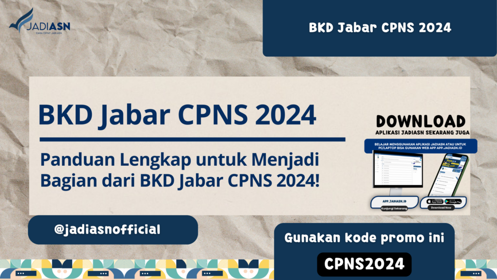 BKD Jabar CPNS 2024 Panduan Lengkap untuk Menjadi Bagian