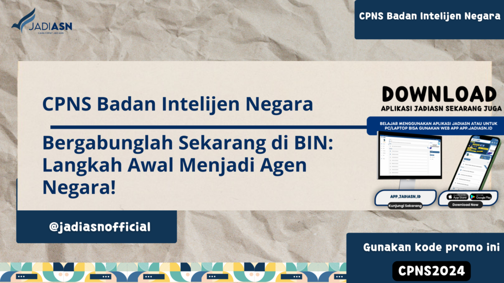 CPNS Badan Intelijen Negara Bergabunglah Sekarang di BIN