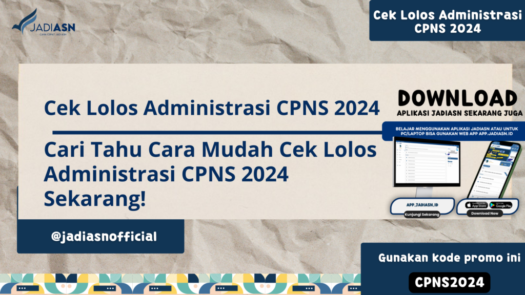 Cek Lolos Administrasi CPNS 2024