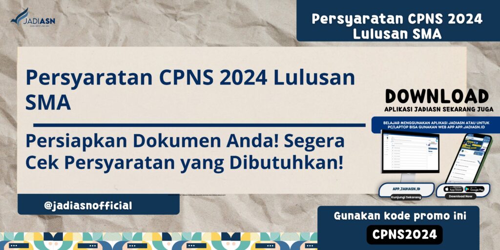 Persyaratan CPNS 2024 Lulusan SMA