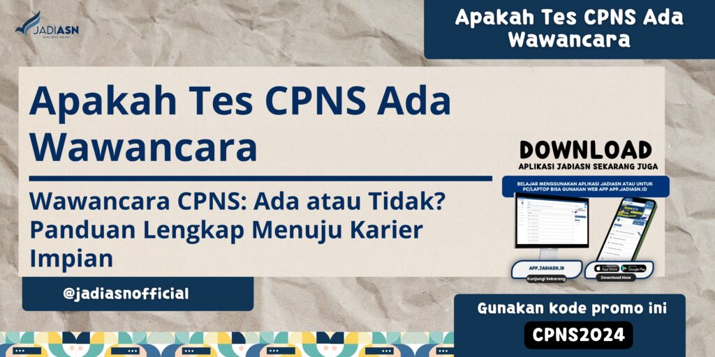 Apakah Tes CPNS Ada Wawancara