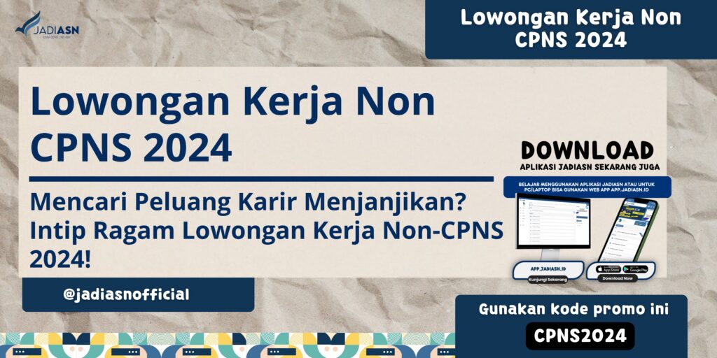 Lowongan Kerja Non CPNS 2024