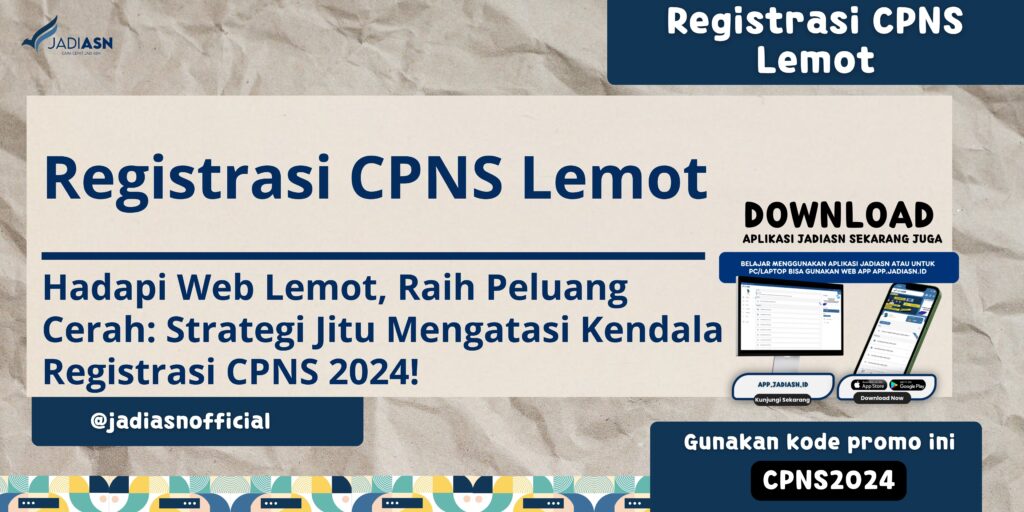 Registrasi CPNS Lemot