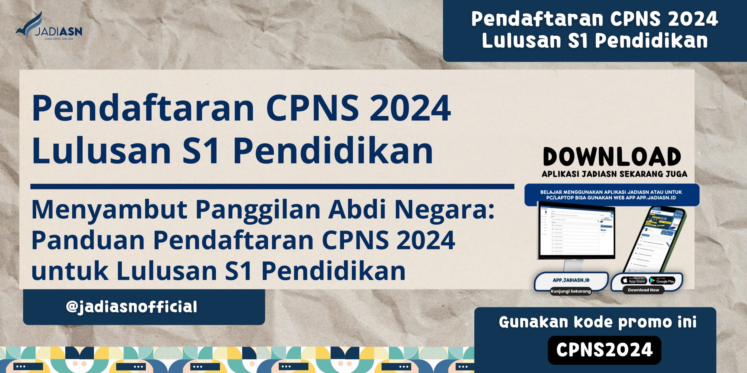 Pendaftaran CPNS 2024 Lulusan S1 Pendidikan Menyambut Panggilan Abdi