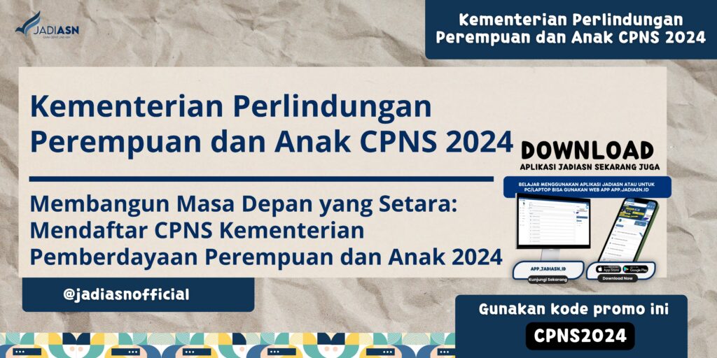 Kementerian Perlindungan Perempuan dan Anak CPNS 2024