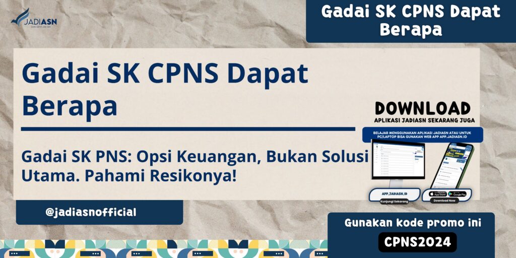 Gadai SK CPNS Dapat Berapa