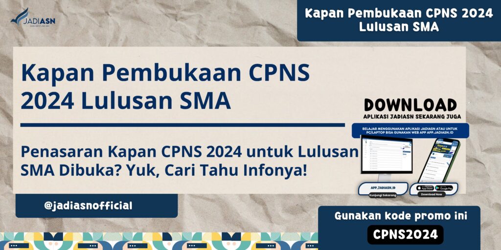 Kapan Pembukaan CPNS 2024 Lulusan SMA