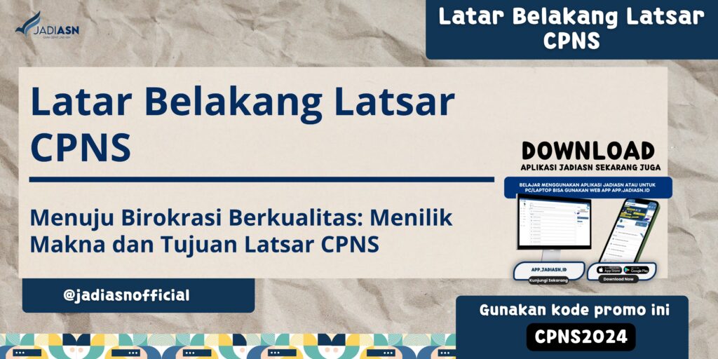 Latar Belakang Latsar CPNS