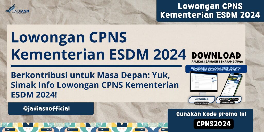 Lowongan CPNS Kementerian ESDM 2024