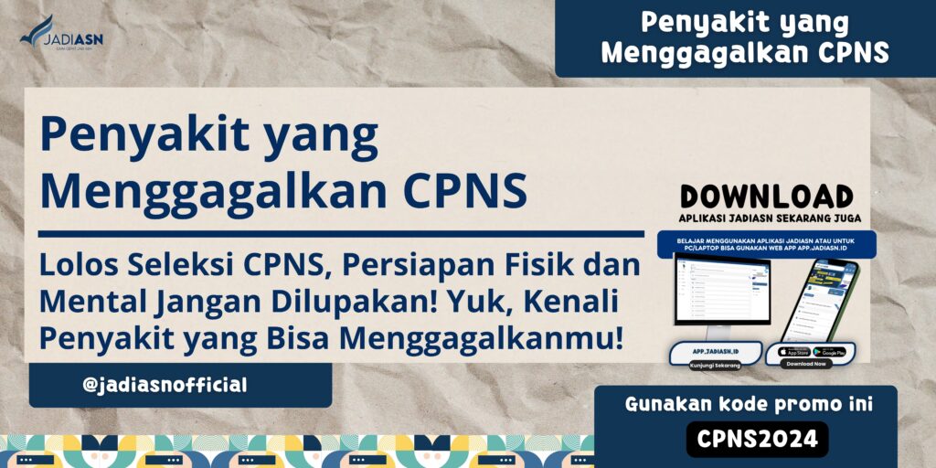 Penyakit yang Menggagalkan CPNS