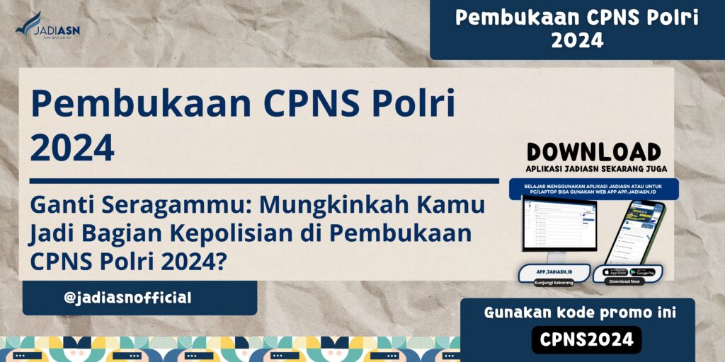 Pembukaan CPNS Polri 2024