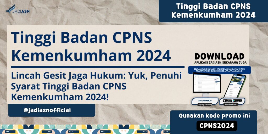 Tinggi Badan CPNS Kemenkumham 2024