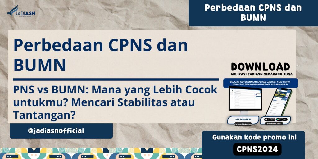 Perbedaan CPNS dan BUMN