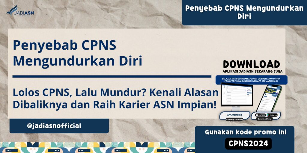 Penyebab CPNS Mengundurkan Diri