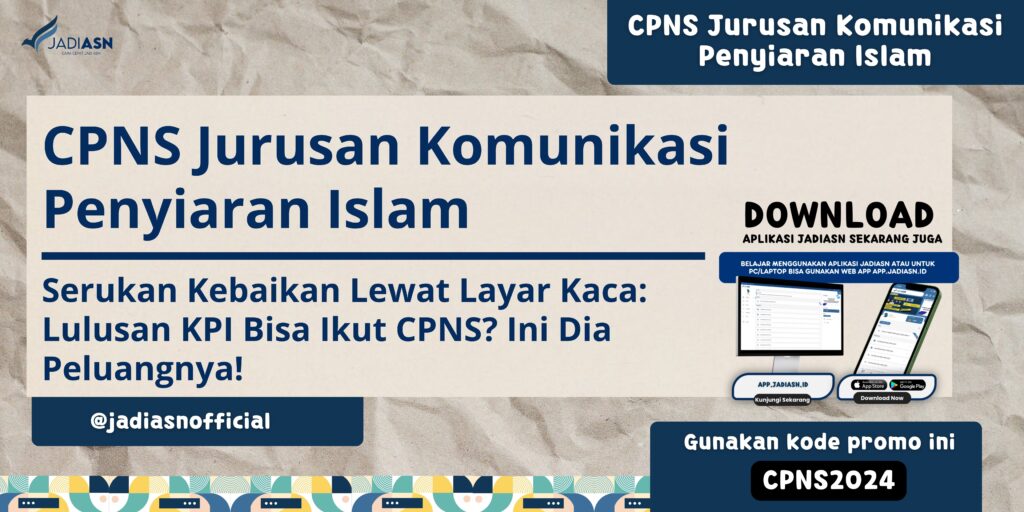 CPNS Jurusan Komunikasi Penyiaran Islam