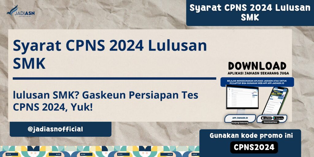 Syarat CPNS 2024 Lulusan SMK