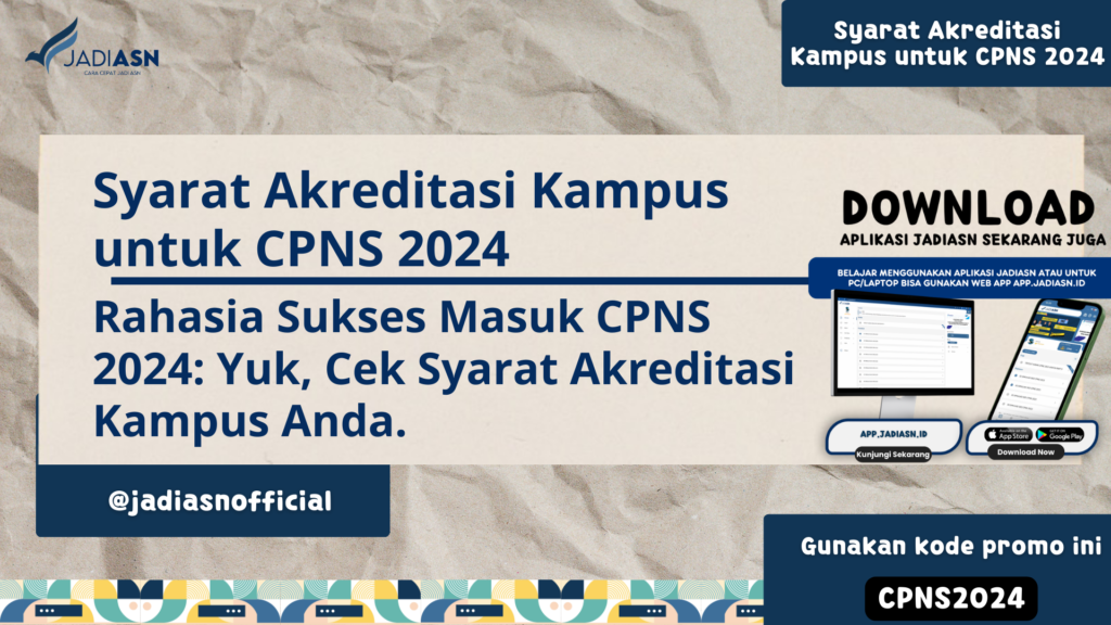 Syarat Akreditasi Kampus untuk CPNS 2024