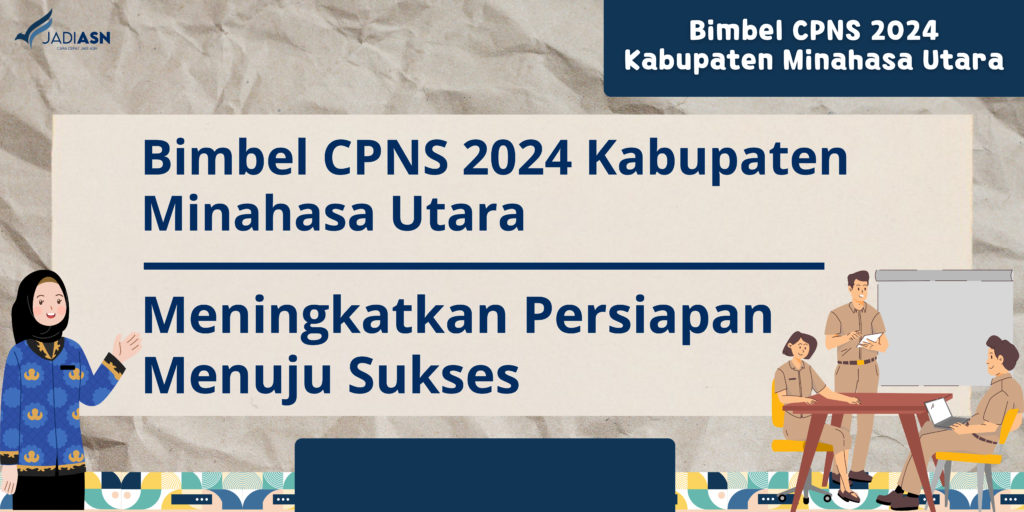 Bimbel CPNS 2024 Kabupaten Minahasa Utara