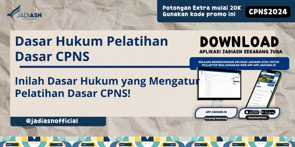 Dasar Hukum Pelatihan Dasar CPNS