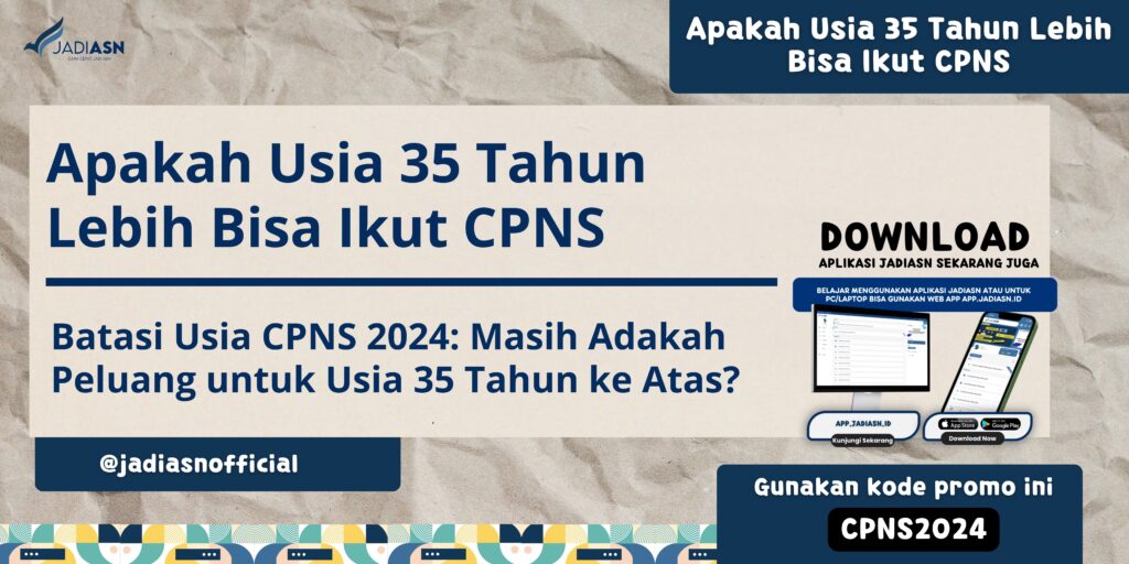 Apakah Usia 35 Tahun Lebih Bisa Ikut CPNS