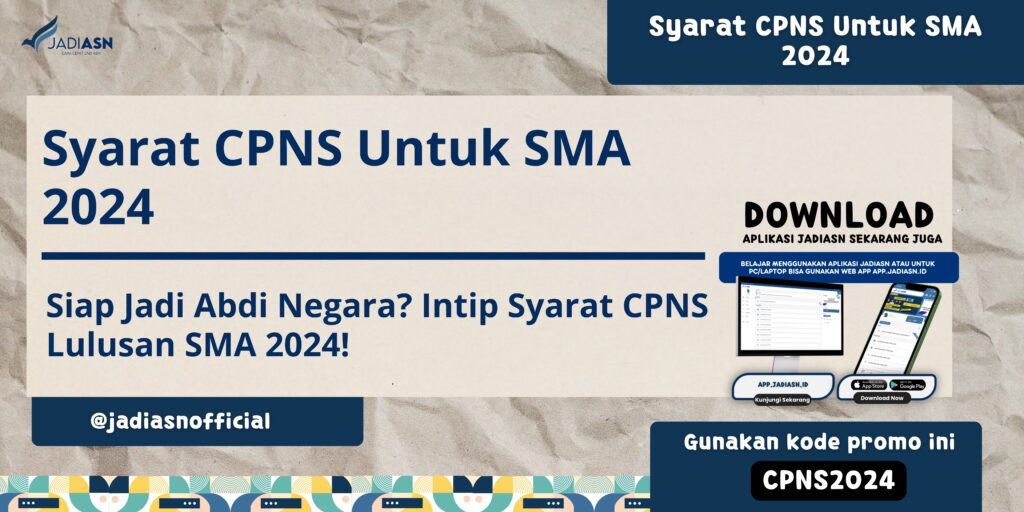 Syarat CPNS Untuk SMA 2024