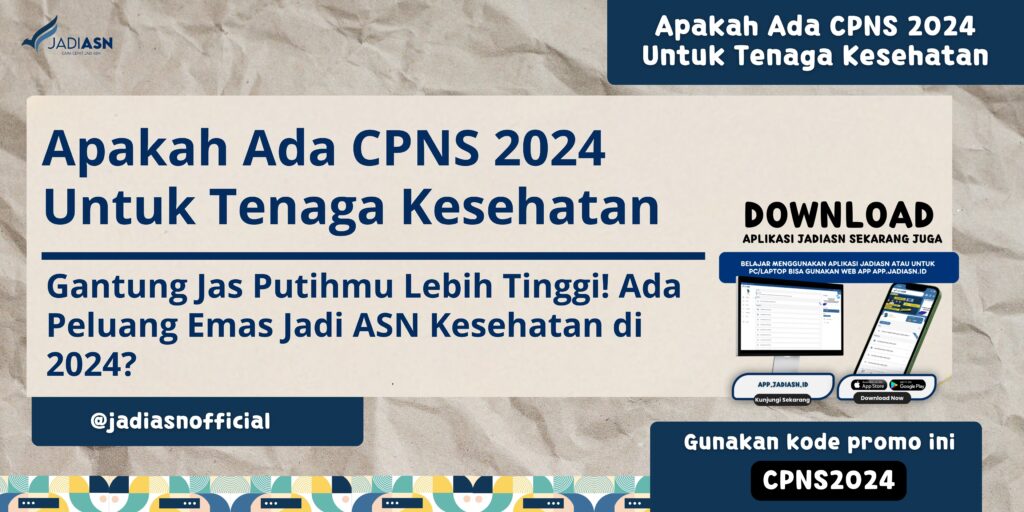 Apakah Ada CPNS 2024 Untuk Tenaga Kesehatan