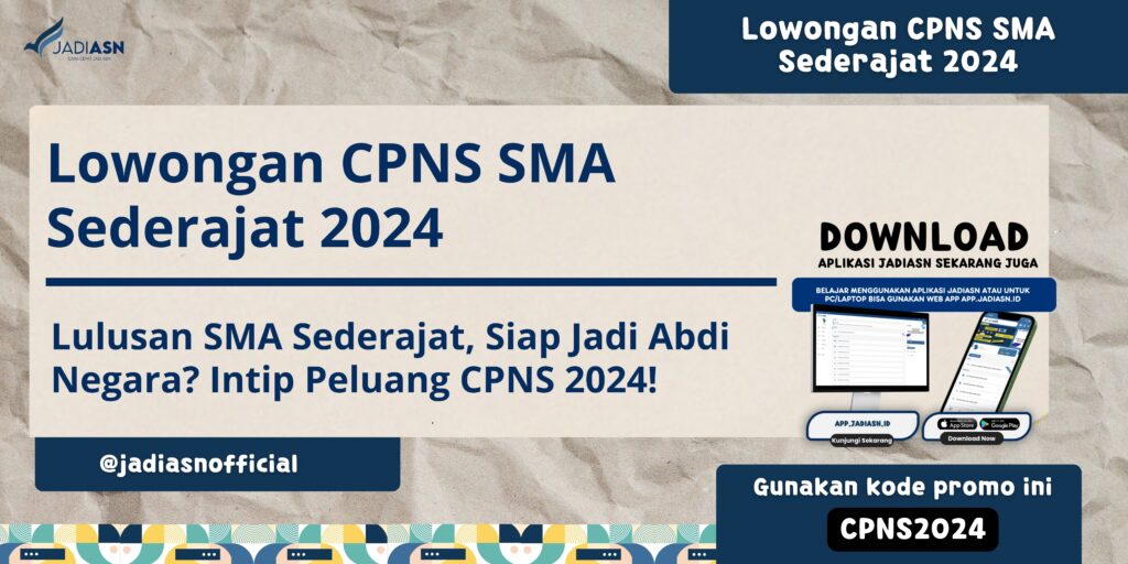 Lowongan CPNS SMA Sederajat 2024