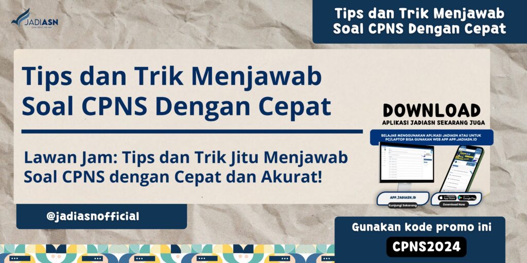 Tips dan Trik Menjawab Soal CPNS Dengan Cepat