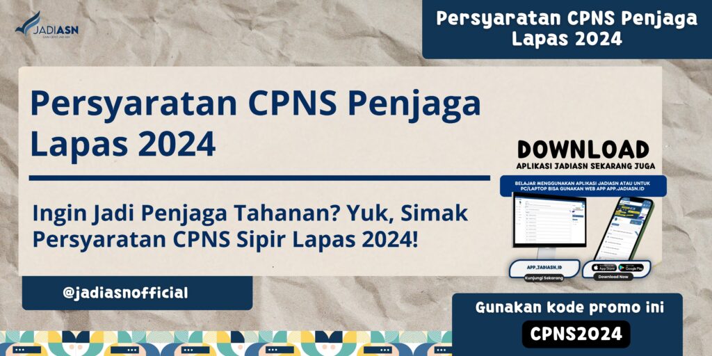 Persyaratan CPNS Penjaga Lapas 2024