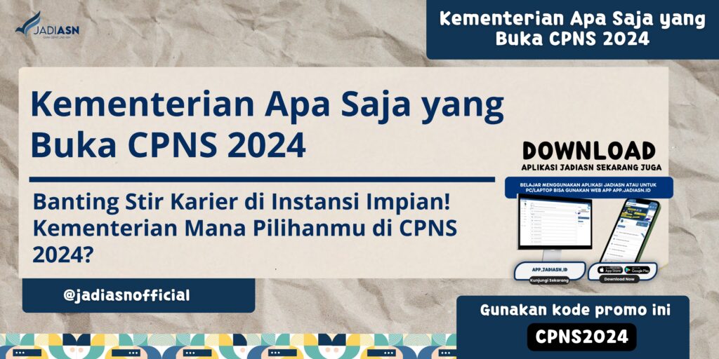 Kementerian Apa Saja yang Buka CPNS 2024