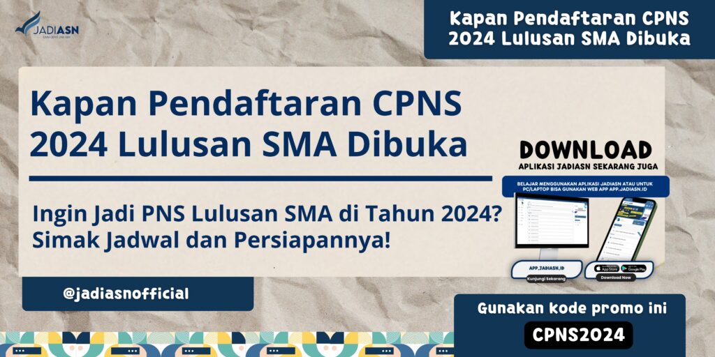 Kapan Pendaftaran CPNS 2024 Lulusan SMA Dibuka