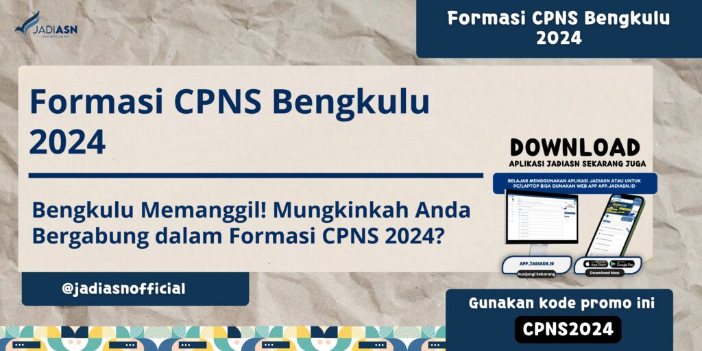 Formasi CPNS Bengkulu 2024 Bengkulu Memanggil! Mungkinkah Anda