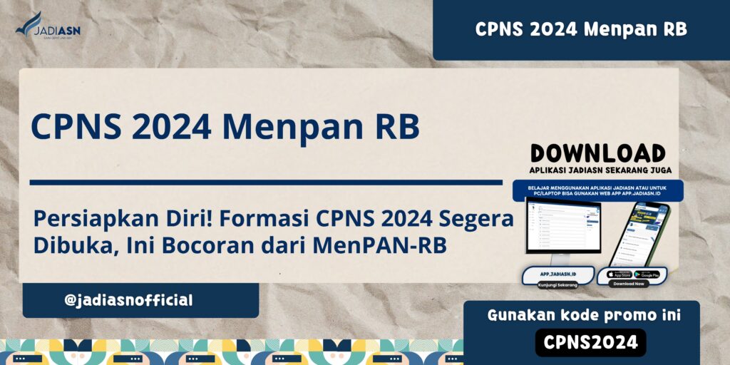 CPNS 2024 Menpan RB Persiapkan Diri! Formasi CPNS 2024 Segera Dibuka