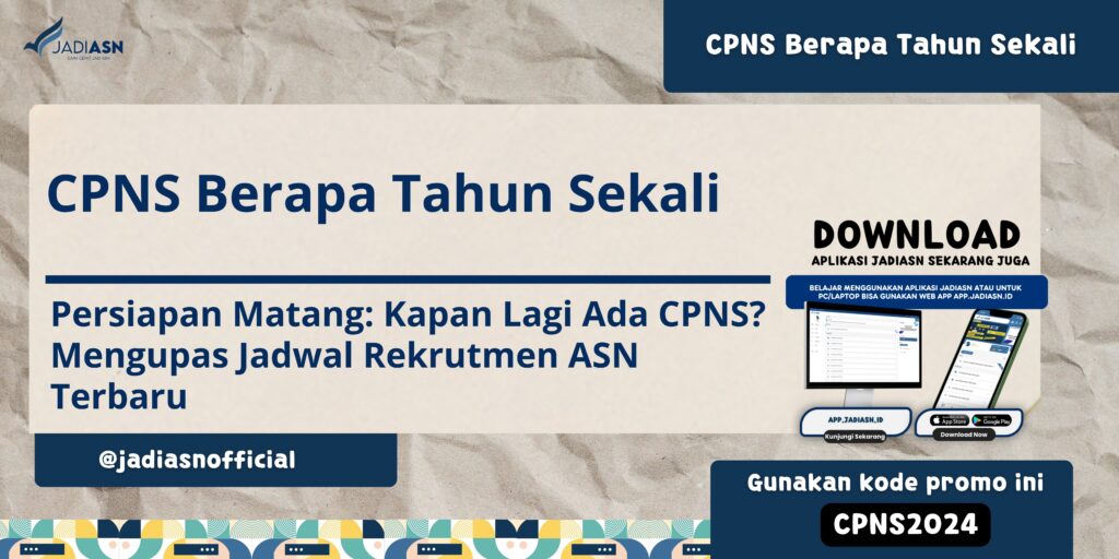 CPNS Berapa Tahun Sekali