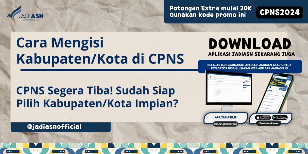 Cara Mengisi Kabupaten/Kota di CPNS