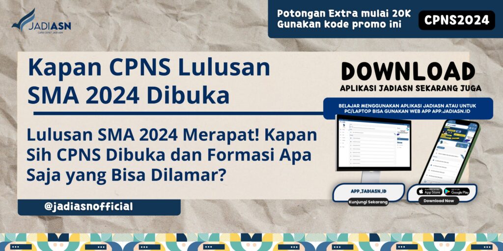 Kapan CPNS Lulusan SMA 2024 Dibuka