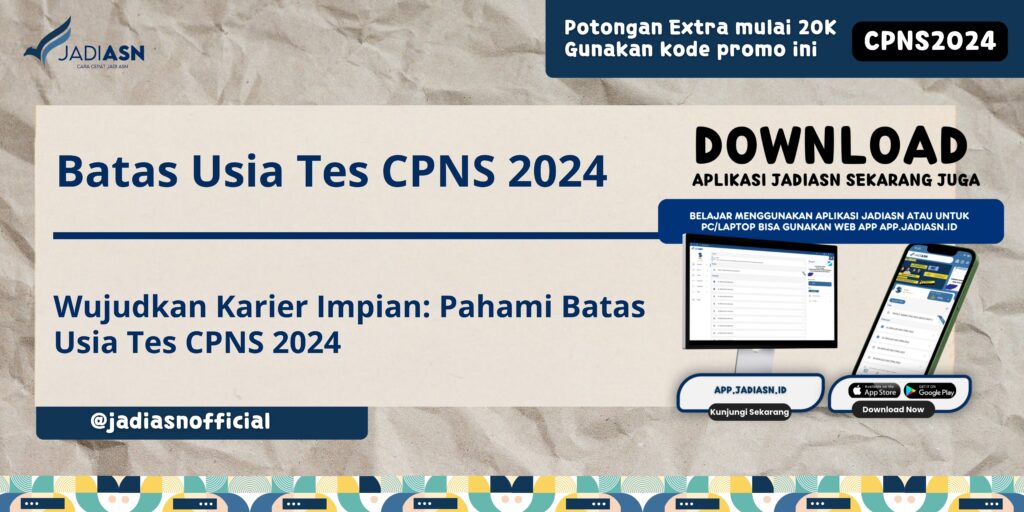 Batas Usia Tes CPNS 2024