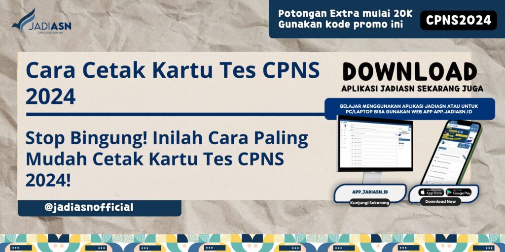 Cara Cetak Kartu Tes CPNS 2024