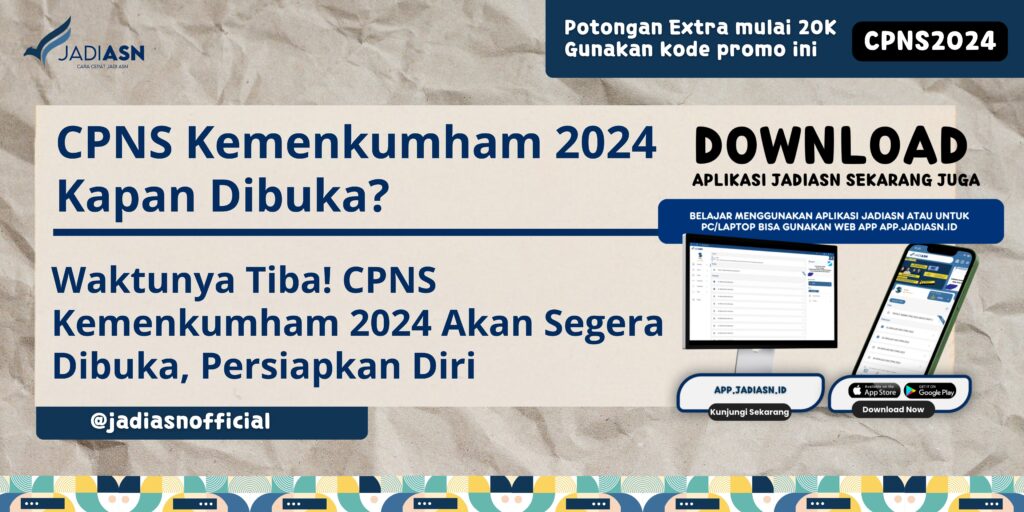 CPNS Kemenkumham 2024 Kapan Dibuka?