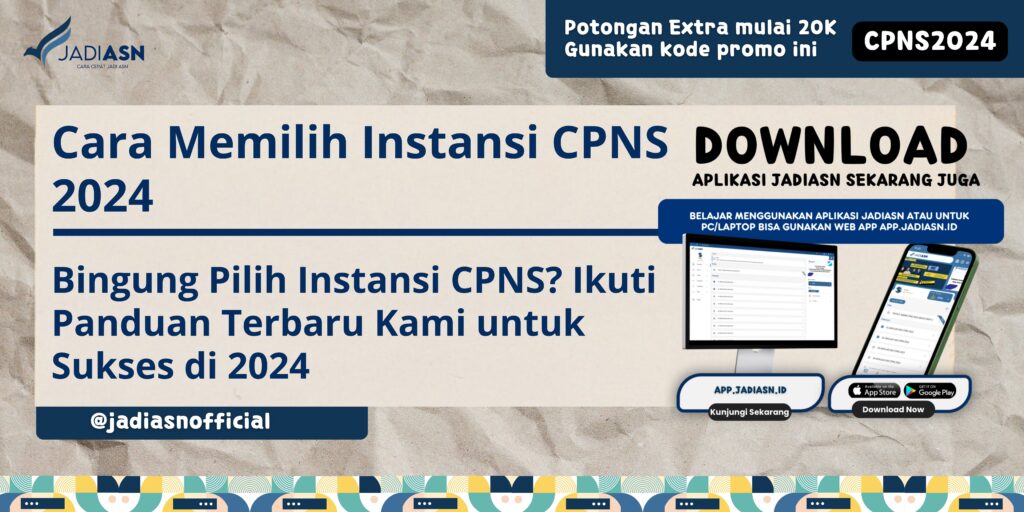 Cara Memilih Instansi CPNS 2024