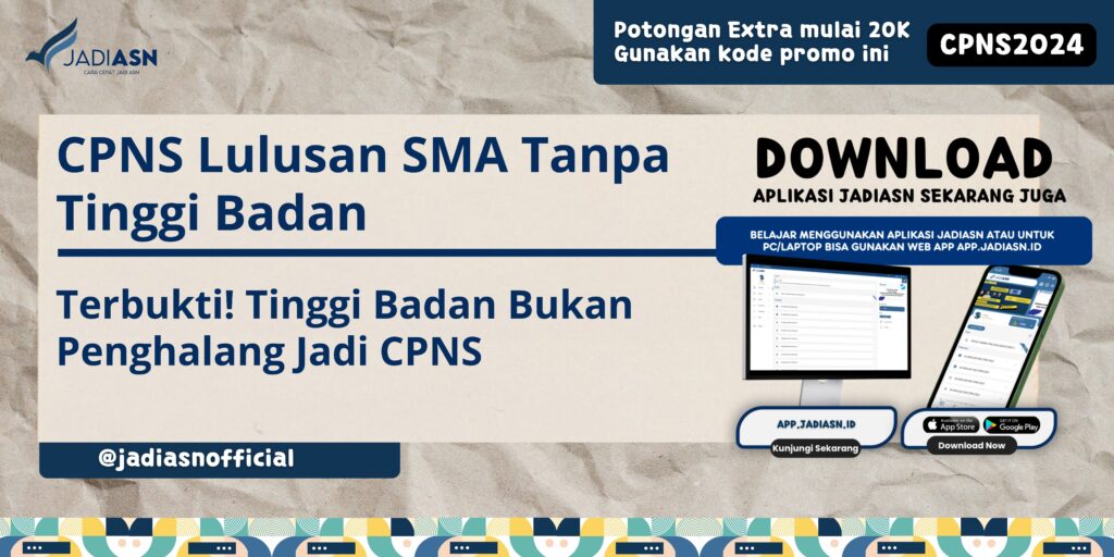 CPNS Lulusan SMA Tanpa Tinggi Badan