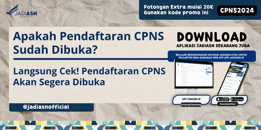 Apakah Pendaftaran CPNS Sudah Dibuka?