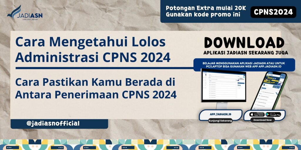 Cara Mengetahui Lolos Administrasi CPNS 2024