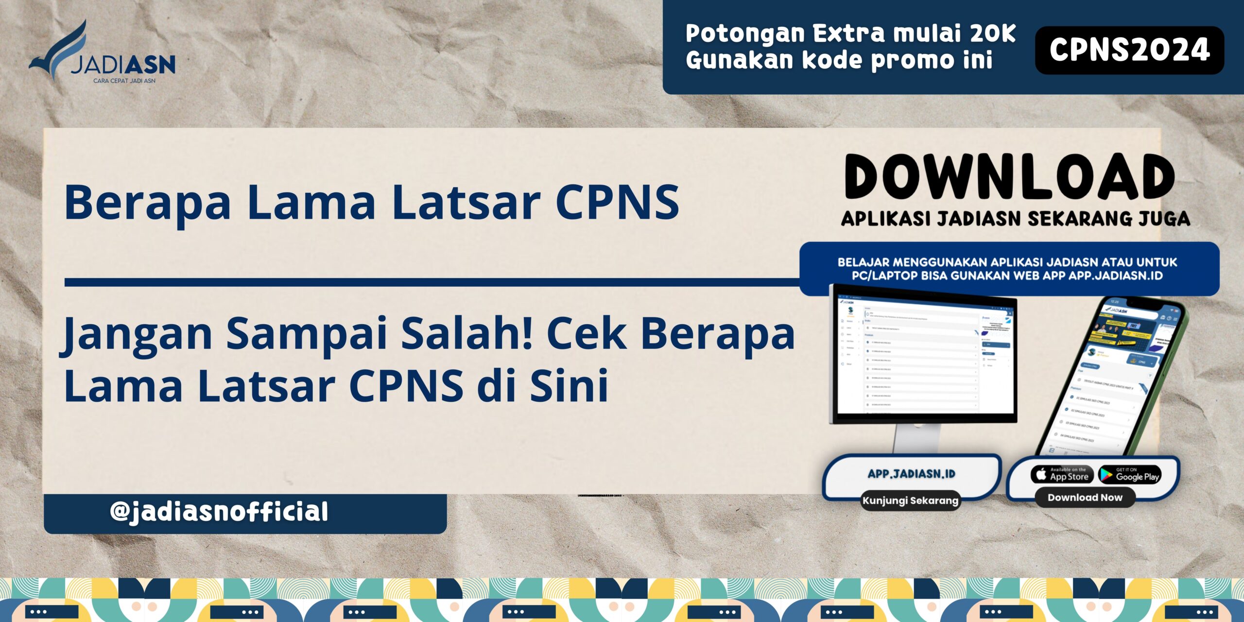 Berapa lama latsar cpns jangan sampai salah cek berapa