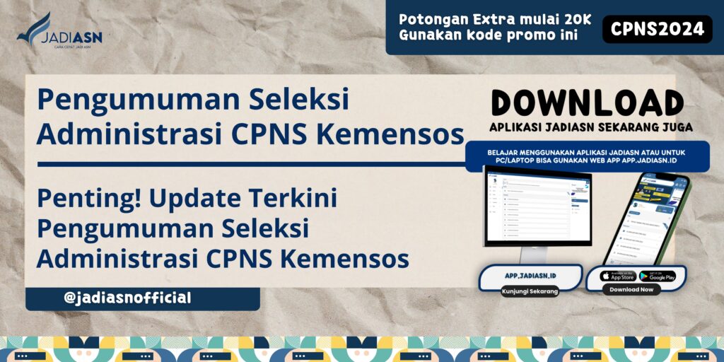 Pengumuman Seleksi Administrasi CPNS Kemensos