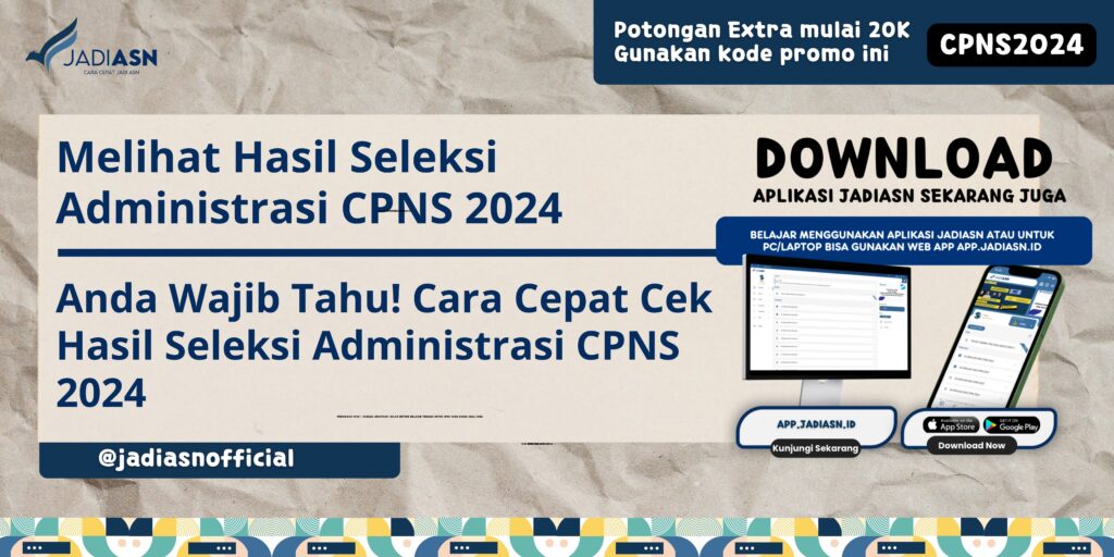 Melihat Hasil Seleksi Administrasi CPNS 2024