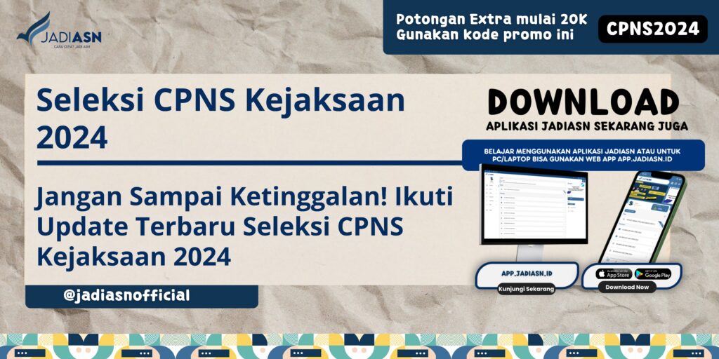 Seleksi CPNS Kejaksaan 2024